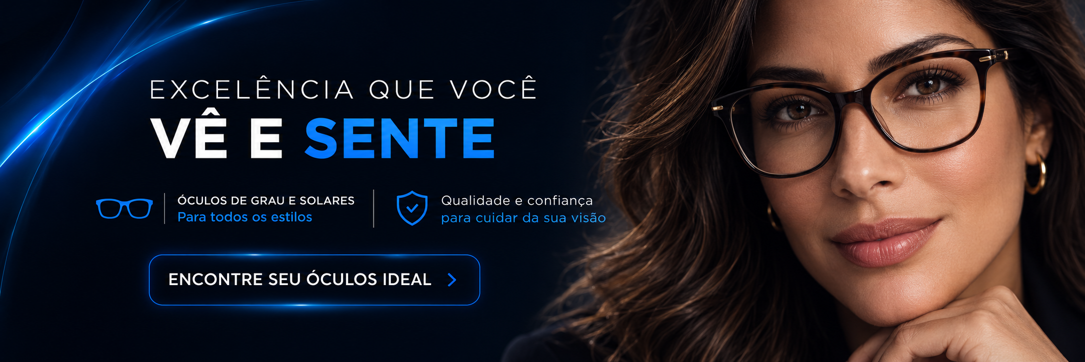 Excelência que você vê e sente